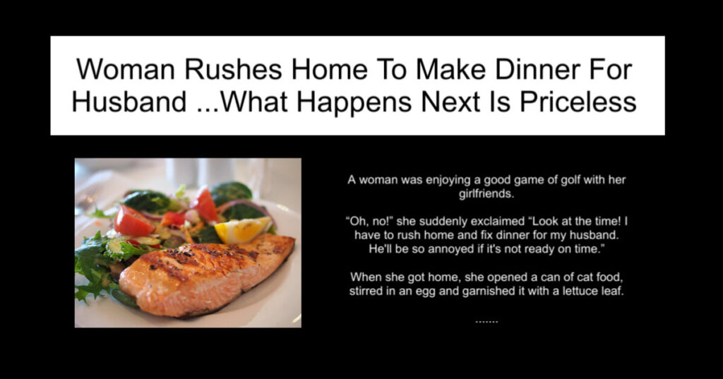 Woman Rushes Home To Make Dinner For Husband
