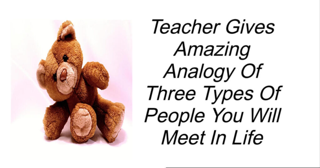 Teacher Gives Amazing Analogy Of Three Types Of People