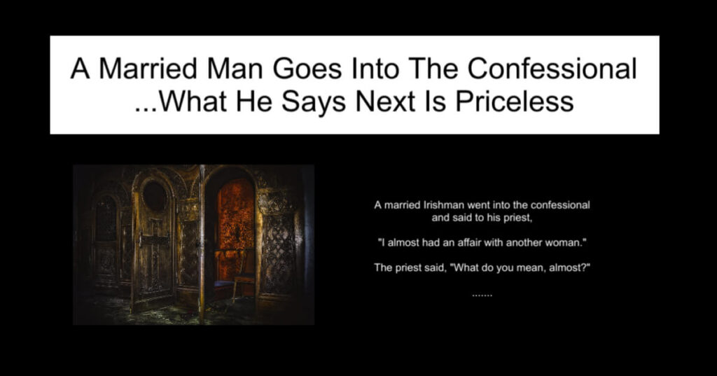 A Married Man Goes Into The Confessional