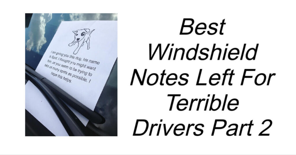 Best Windshield Notes Left For Terrible Drivers Part 2