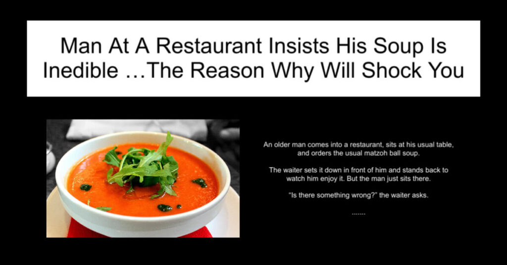 Man At A Restaurant Insists His Soup Is Inedible