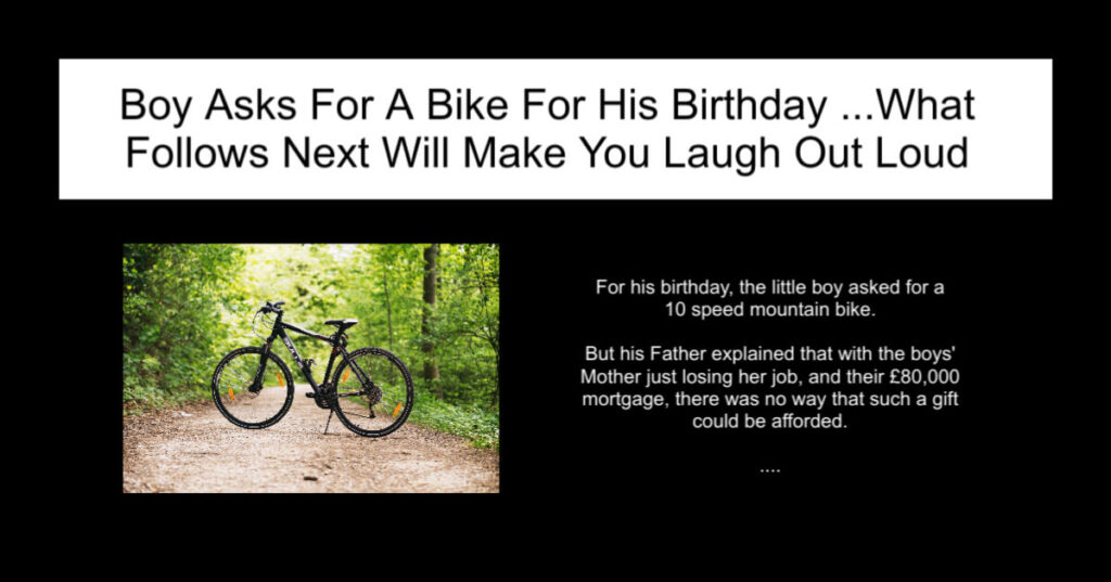 Boy Asks For A Bike For His Birthday