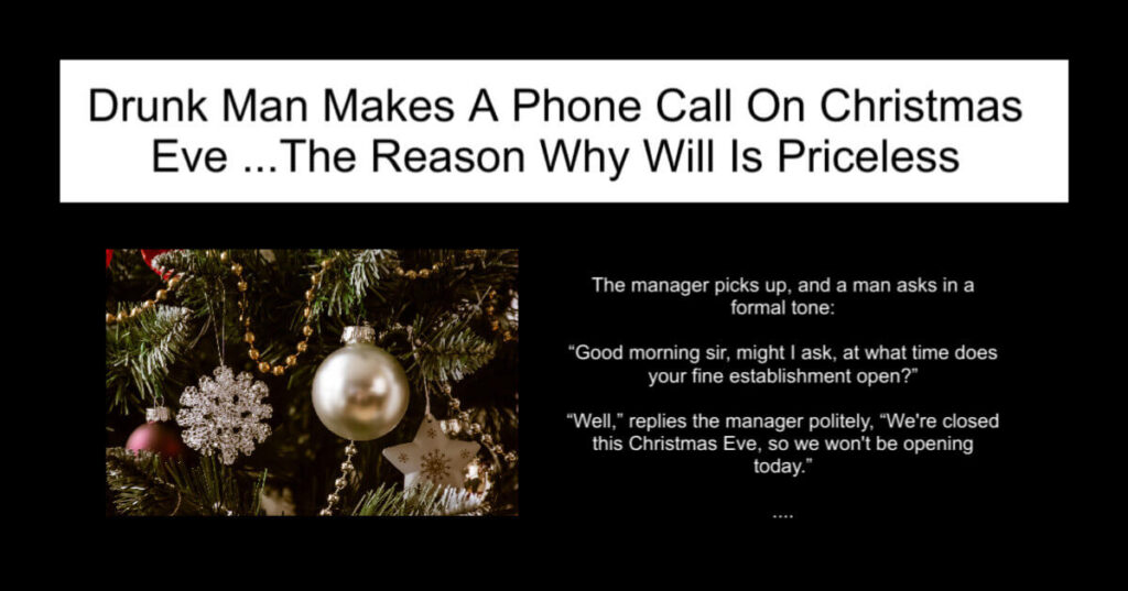 Drunk Man Makes A Phone Call On Christmas Eve