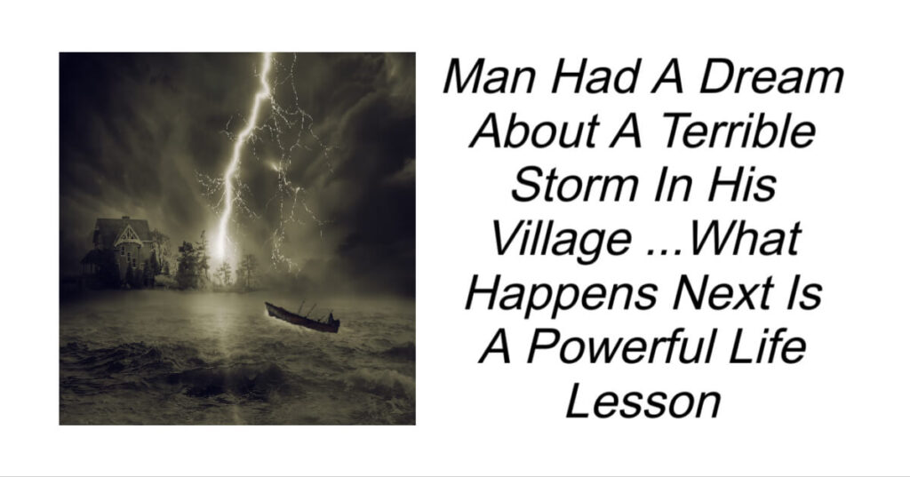 Man Had A Dream About A Terrible Storm