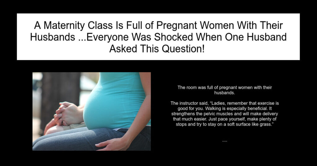 A Maternity Class Is Full of Pregnant Women With Their Husbands