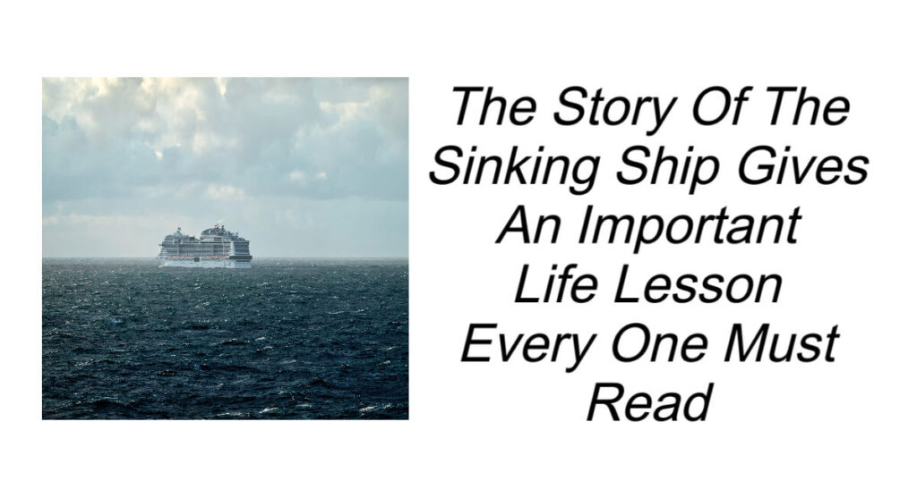 The Story Of The Sinking Ship