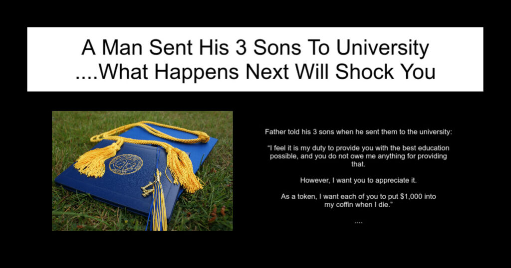 A Man Sent His 3 Sons To University