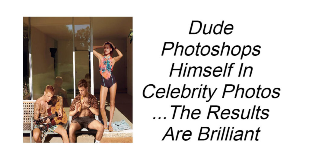Dude Photoshops Himself In Celebrity Photos