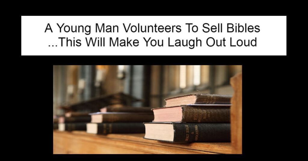 A Young Man Volunteers To Sell Bibles