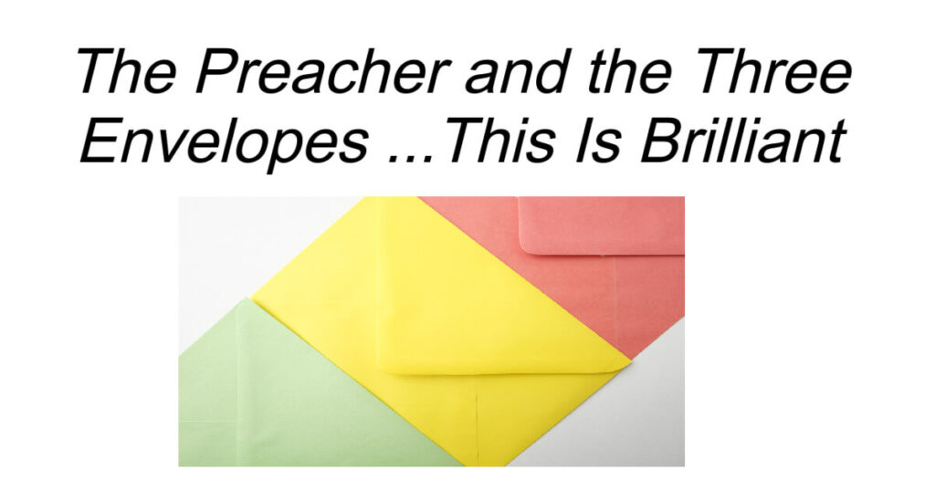 The Preacher and the Three Envelopes