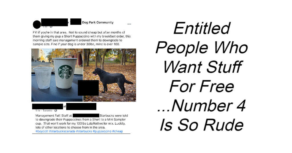 Entitled People Who Want Something For Nothing