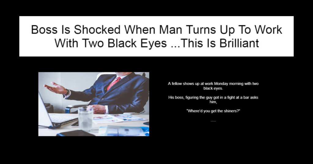 Man Turns Up To Work With Two Black Eyes
