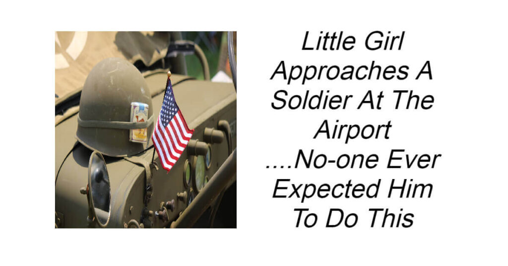 Little Girl Approaches A Soldier At The Airport