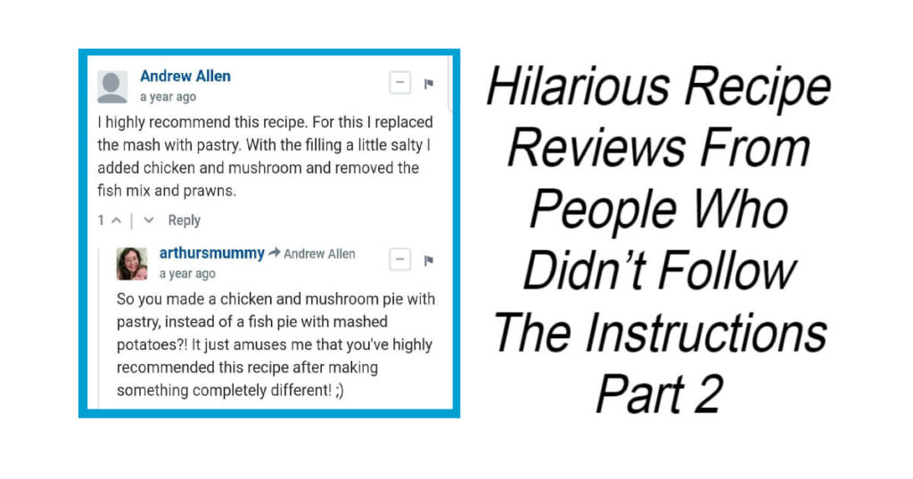 Hilarious Recipe Reviews Part 2
