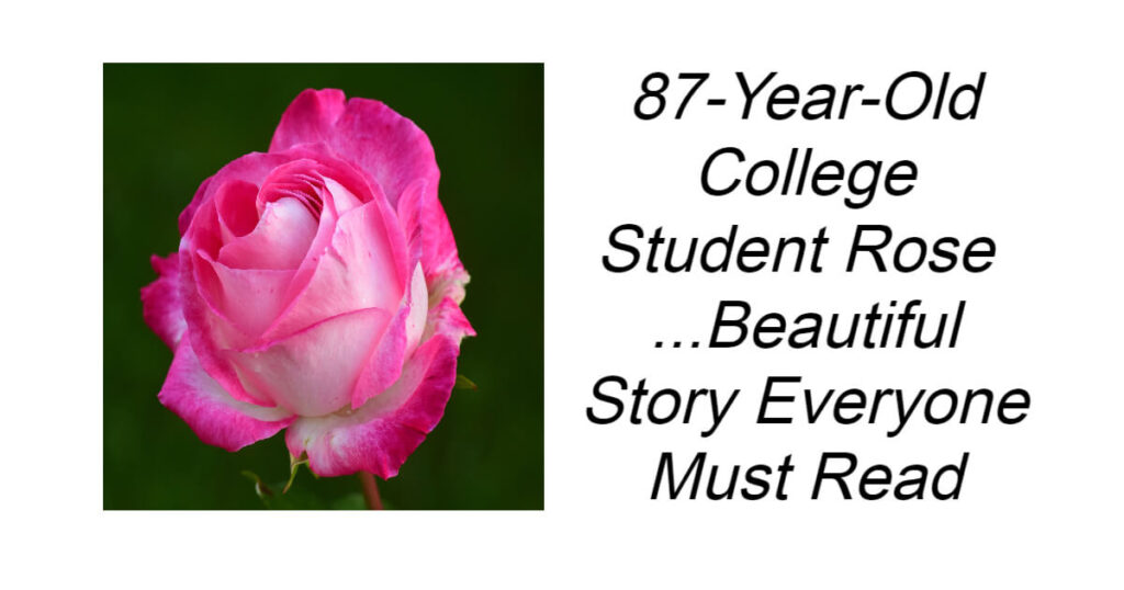 87-Year-Old College Student Rose