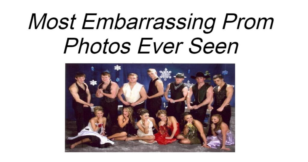 Most Embarrassing Prom Photos Ever Seen