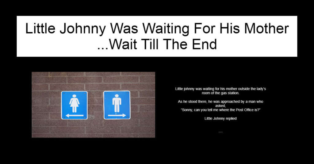 Little Johnny Was Waiting For His Mother