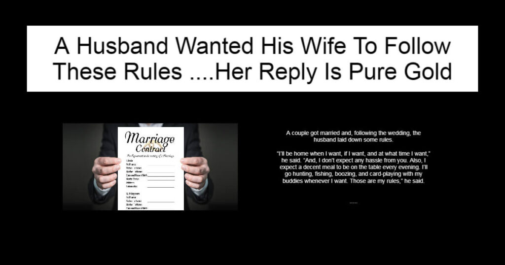 A Husband Wanted His Wife To Follow These Rules