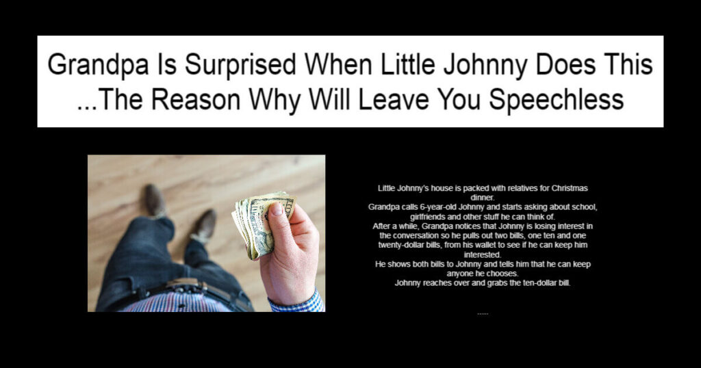 Grandpa Is Surprised When Little Johnny Does This