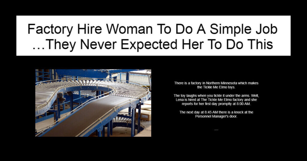 Factory Hire Woman To Do A Simple Job