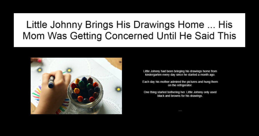 Little Johnny Brings His Drawings Home