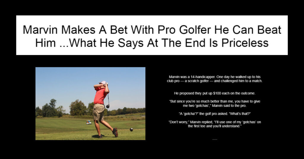Marvin Makes A Bet With Pro Golfer He Can Beat Him