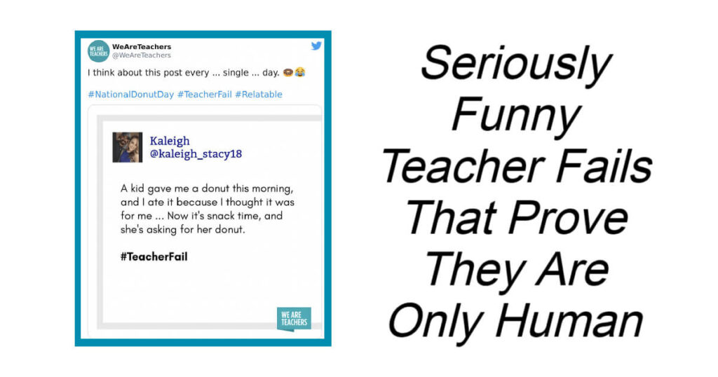 Seriously Funny Teacher Fails