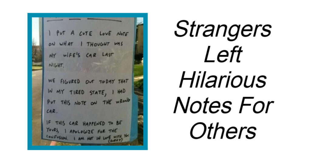 Strangers Left Hilarious Notes For Others