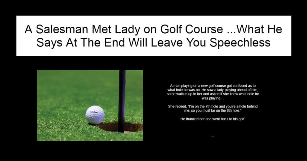 A Salesman Met Lady on Golf Course