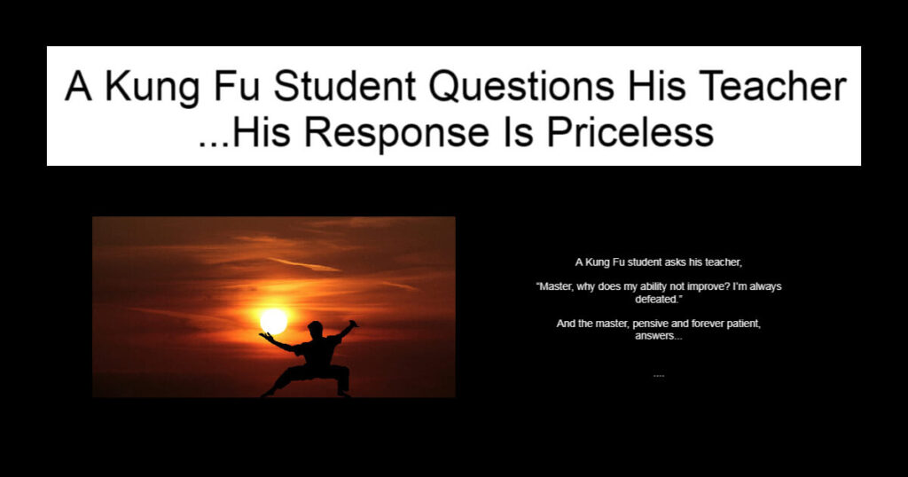 A Kung Fu Student Questions His Teacher