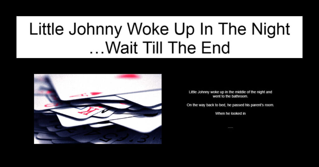 Little Johnny Woke Up In The Night
