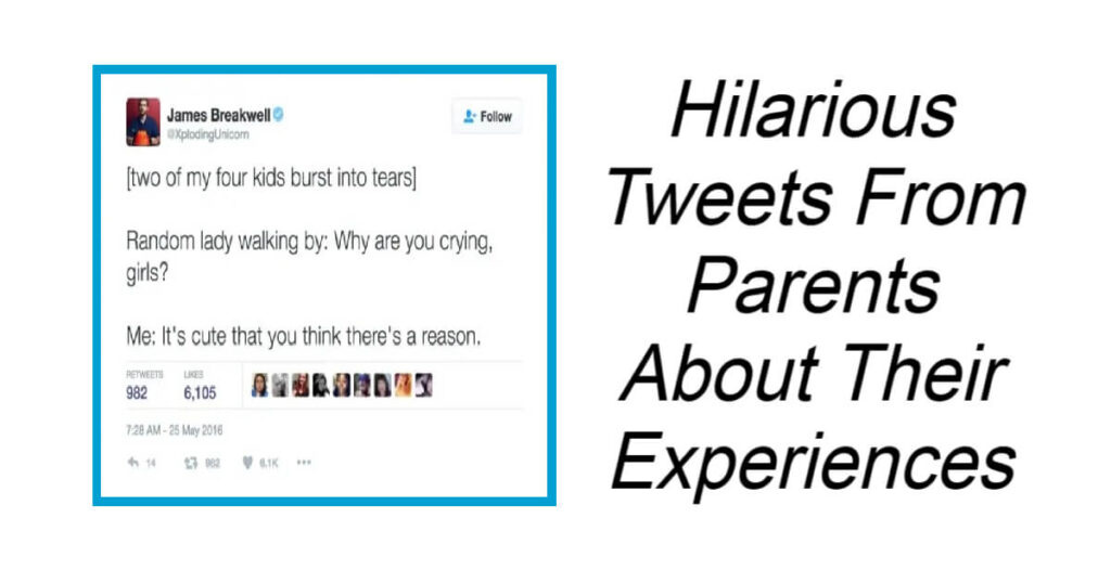 Hilarious Tweets From Parents About Their Experiences