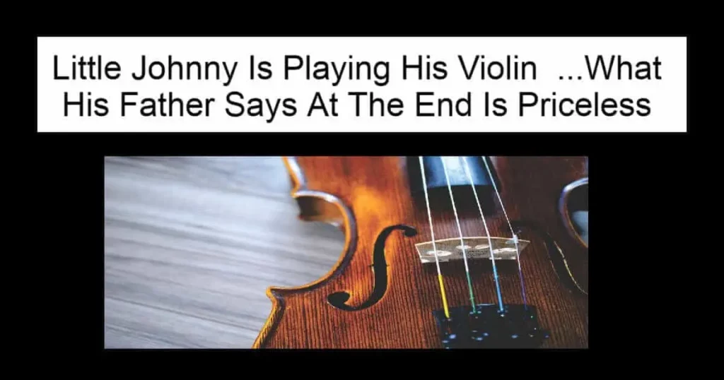 Little Johnny Is Playing His Violin
