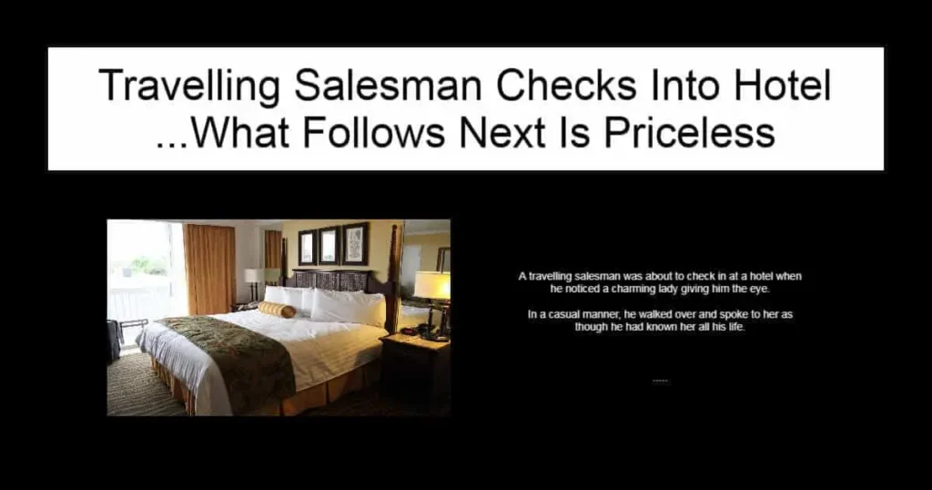 Travelling Salesman Checks Into Hotel