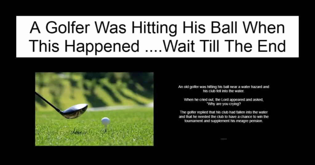 A Golfer Was Hitting His Ball When This Happened