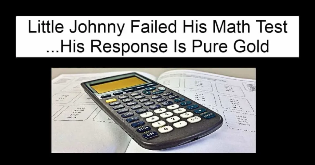 Little Johnny Failed His Math Test