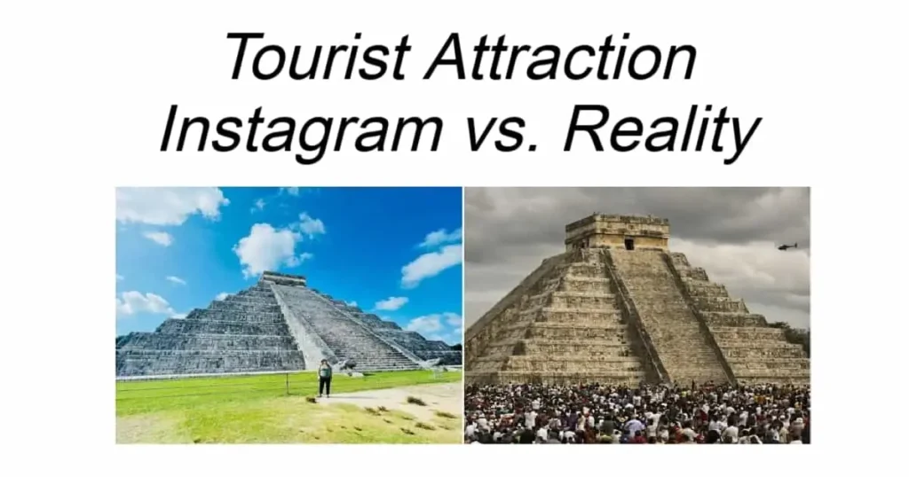 Tourist Attraction Instagram vs. Reality