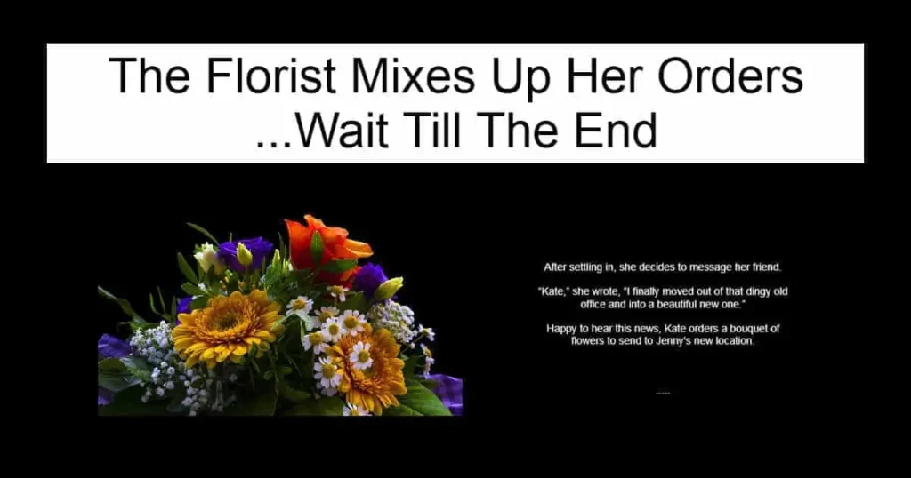 The Florist Mixes Up Her Orders