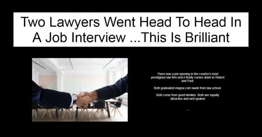 Two Lawyers Went Head To Head In A Job Interview
