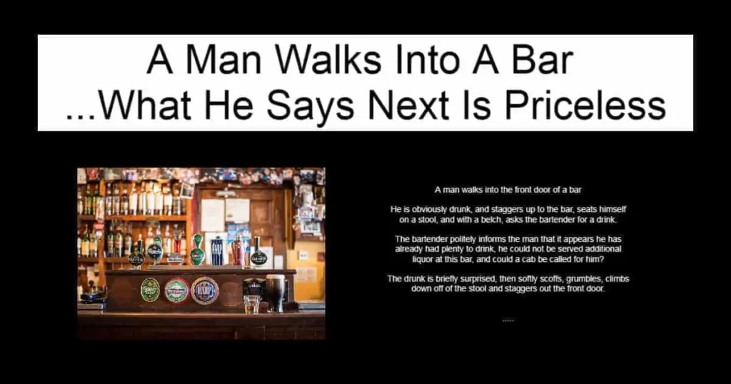 A Man Walks Into A Bar