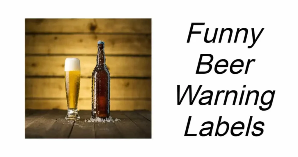 Funny Beer Warning Labels