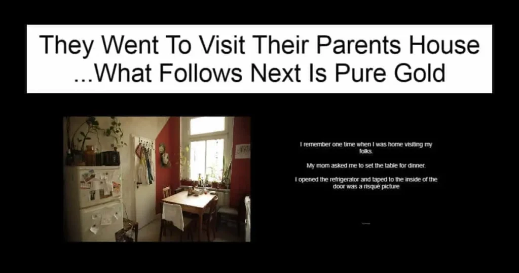 They Went To Visit Their Parents House