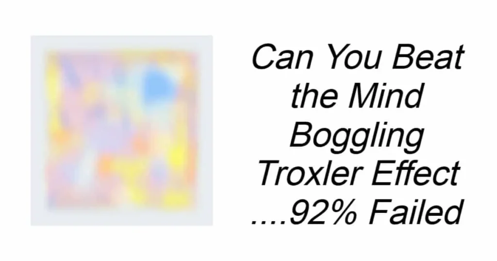 Can You Beat the Mind-Boggling Troxler Effect