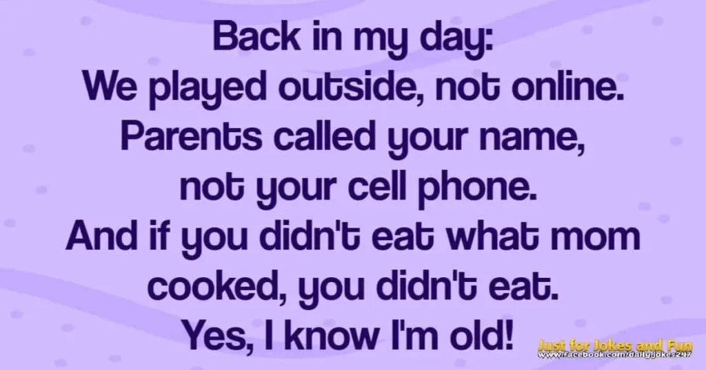 Back in my day