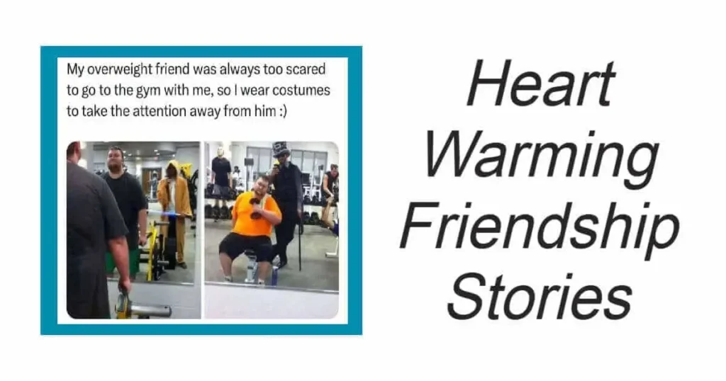 Heart Warming Friendship Stories