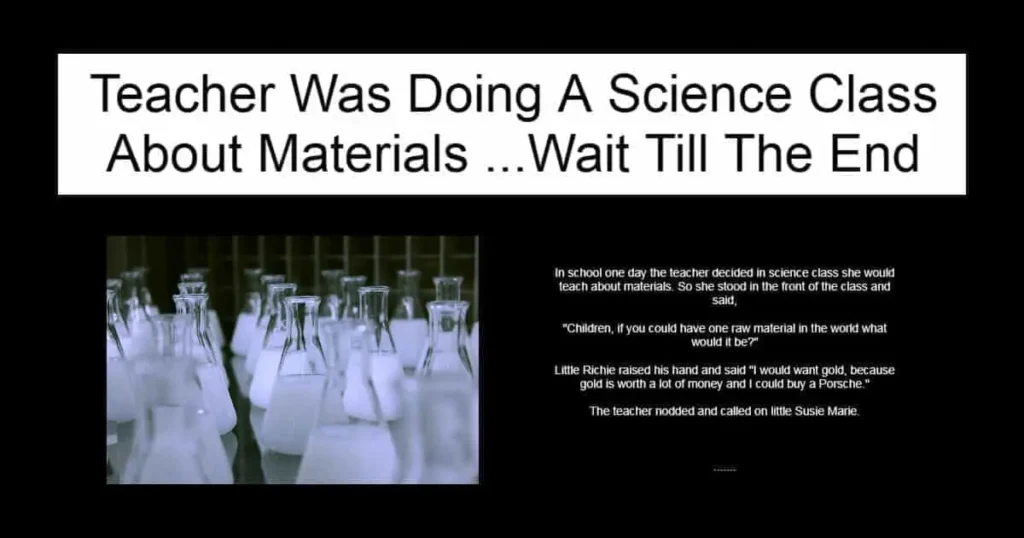 Teacher Was Doing A Science Class About Materials