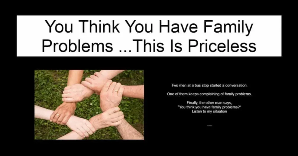 You Think You Have Family Problems