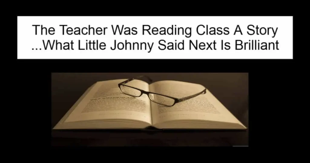 The Teacher Was Reading Class A Story