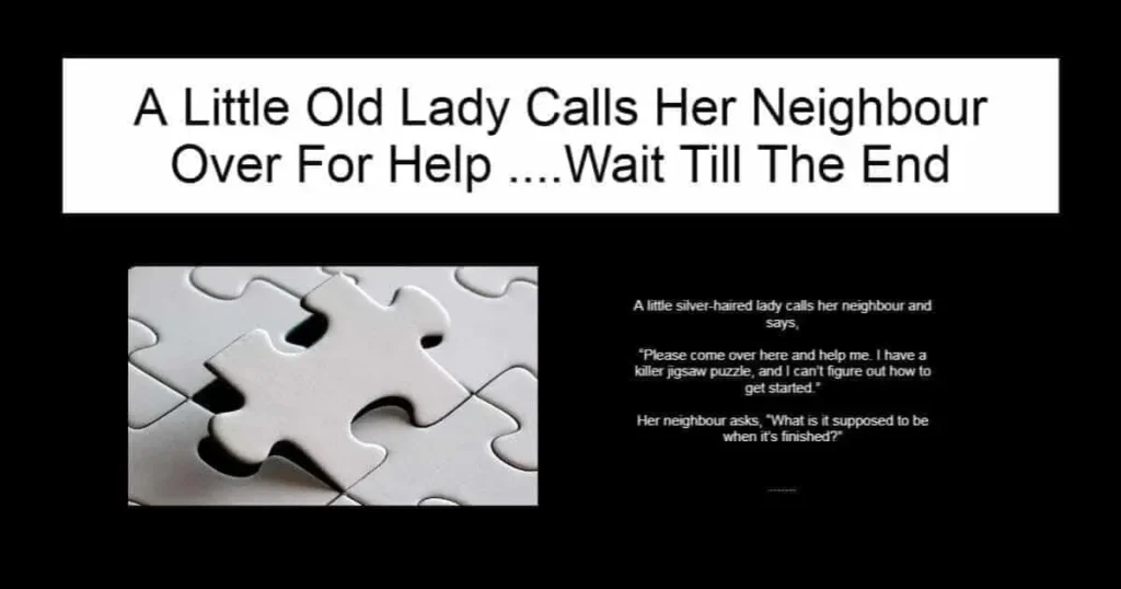 A Little Old Lady Calls Her Neighbour Over For Help