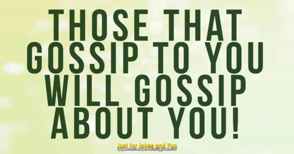 Those that gossip